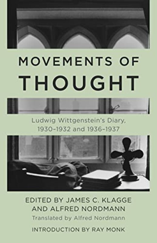 Movements of Thought by Ludwig WittgensteinJames C KlaggeAlfred NordmannAlfred Nordmann-Paperback