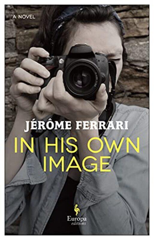 

In His Own Image by Jerome FerrariAlison Anderson-Paperback