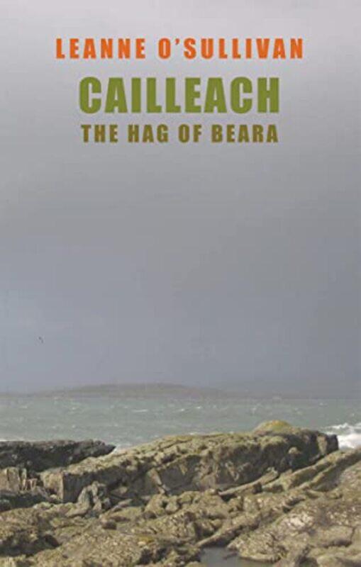 

Cailleach The Hag of Beara by Leanne OSullivan-Paperback