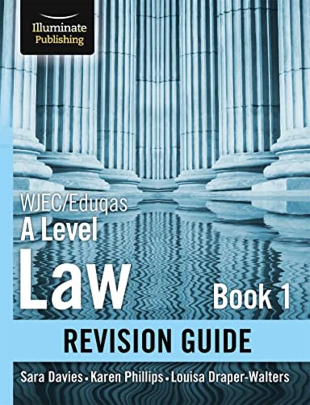 

WJECEduqas Law for A level Book 1 Revision Guide by Karen PhillipsLouisa Draper-WaltersSara Davies-Paperback