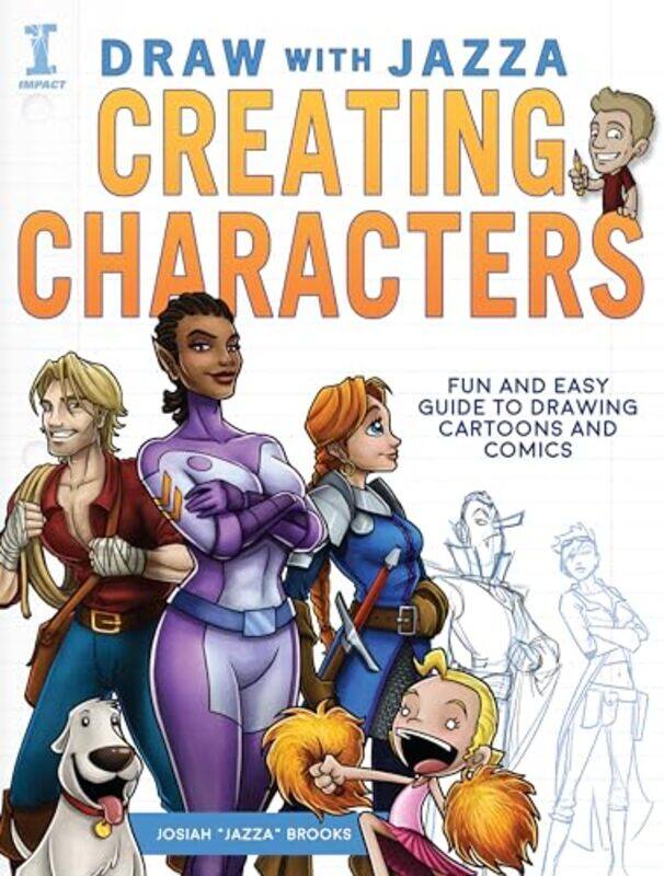 

Draw With Jazza Creating Characters by Robert PikeColin PoveyPaul Shannon-Paperback