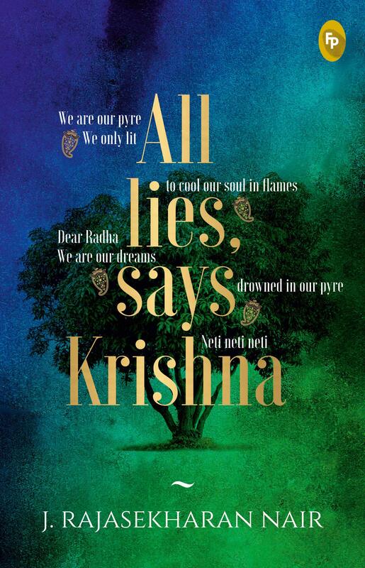 All Lies, Says Krishna, Paperback Book, By: J. Rajasekharan Nair
