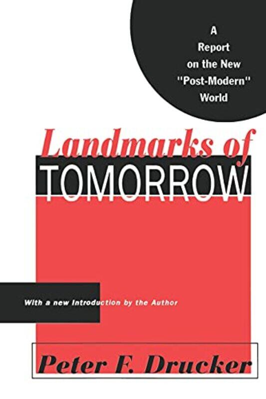 

Landmarks of Tomorrow by Peter Drucker-Paperback