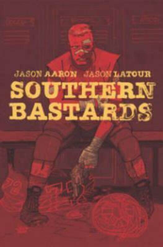 

Southern Bastards Volume 2: Gridiron,Paperback,By :Jason Aaron