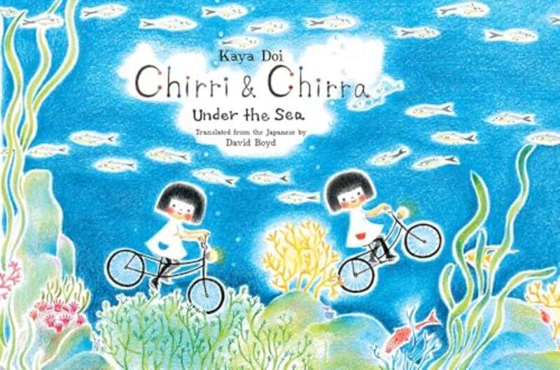 

Chirri And Chirra Under The Sea By Doi Kaya - Hardcover
