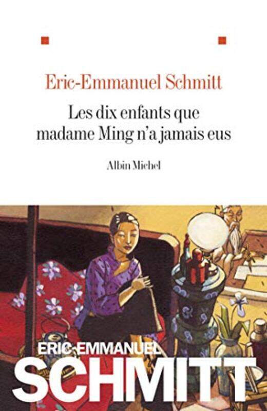 

Les dix enfant que Mme Ming n'a jamais eus,Paperback,By:Eric- Emmanuel Schmit