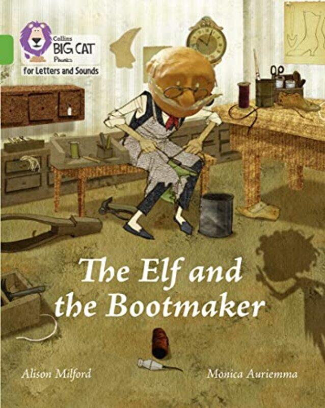 

The Elf and the Bootmaker by Alison MilfordMonica Auriemma-Paperback