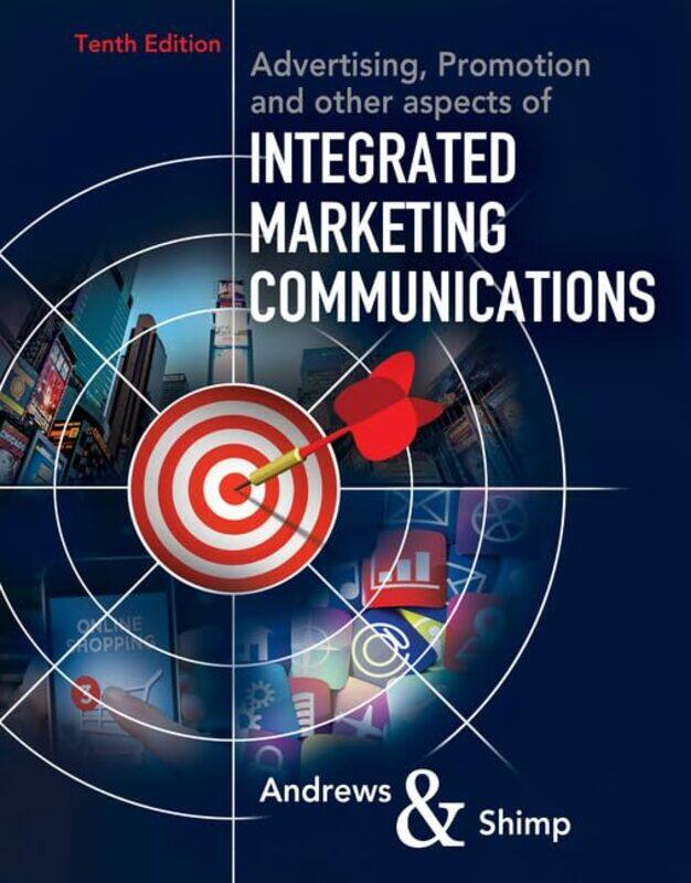 

Advertising Promotion and other aspects of Integrated Marketing Communications by J Craig Marquette University AndrewsTerence University of South Caro