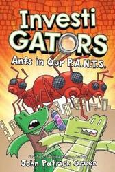 Investigators: Ants in Our P.A.N.T.S.,Hardcover, By:Green, John Patrick