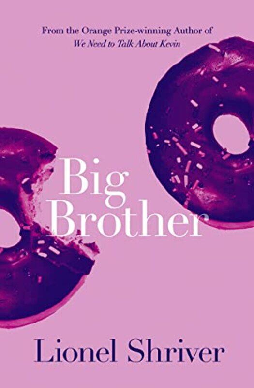 

Big Brother by Lionel Shriver-Paperback