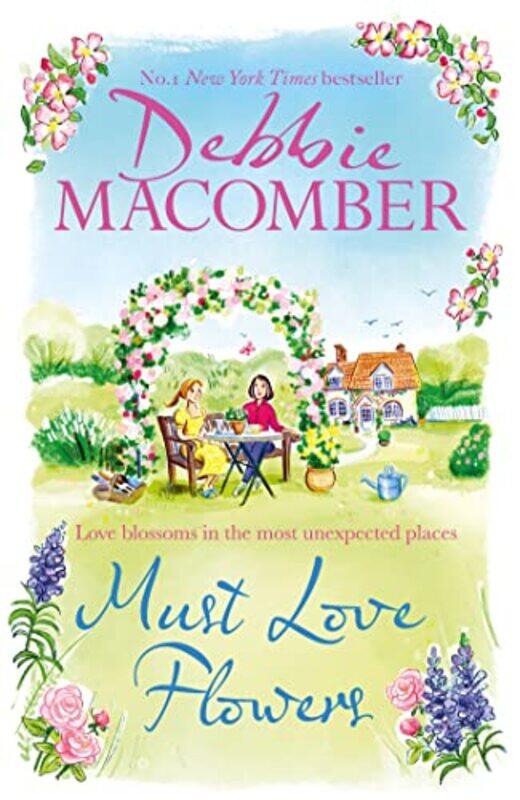 

Must Love Flowers by Debbie Macomber-Hardcover