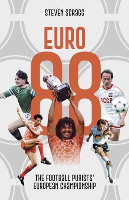 

Euro 88 by Steven Scragg-Hardcover