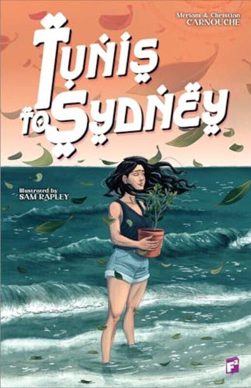 

Tunis to Sydney by Meriam CarnoucheChristian CarnoucheFabrice Sapolsky-Paperback