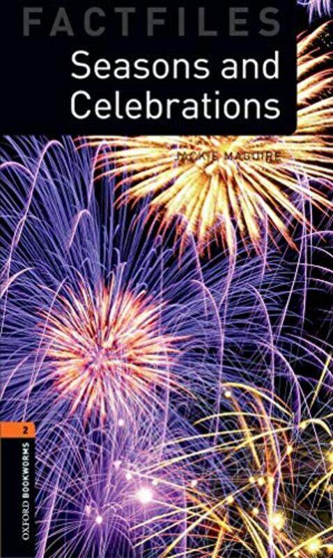 

Oxford Bookworms Library Factfiles Level 2 Seasons and Celebrations by Dave Canterbury-Paperback