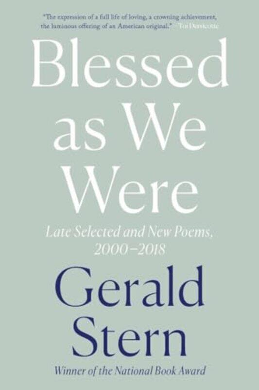 

Blessed As We Were by Gerald Stern-Paperback
