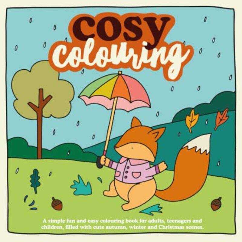 

Cosy Colouring A Simple Fun And Easy Colouring Book For Adults Teenagers And Children Filled With by Brand, Victoria..Paperback