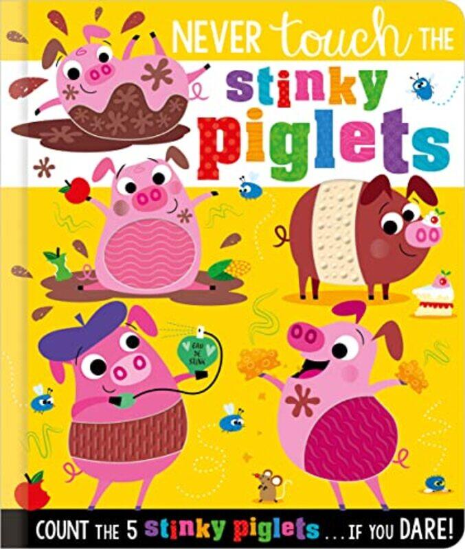 

Never Touch the Stinky Piglets ,Paperback,by:Make Believe Ideas
