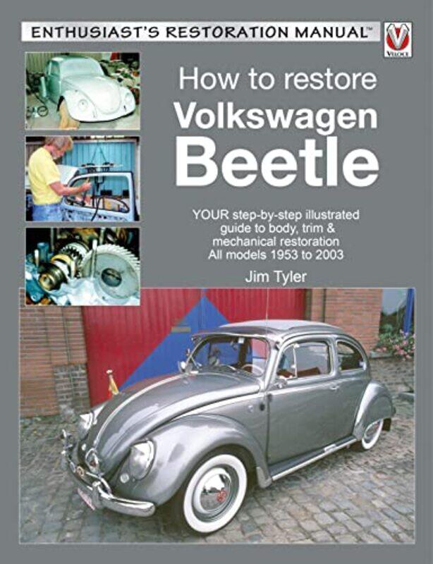 

How to Restore Volkswagen Beetle by Jim Tyler-Paperback