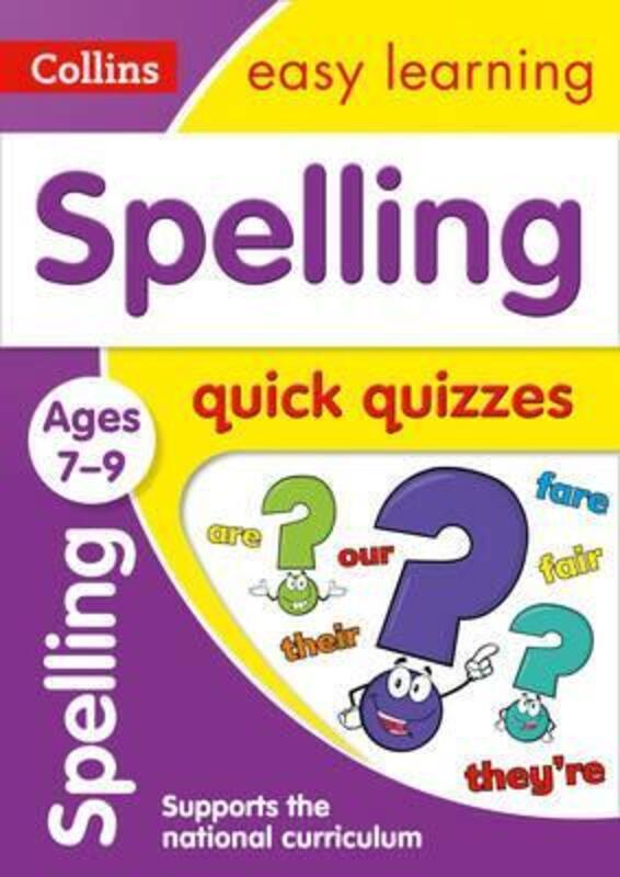 Spelling Quick Quizzes Ages 7-9: Ideal for Home Learning (Collins Easy Learning KS2).paperback,By :Collins Easy Learning