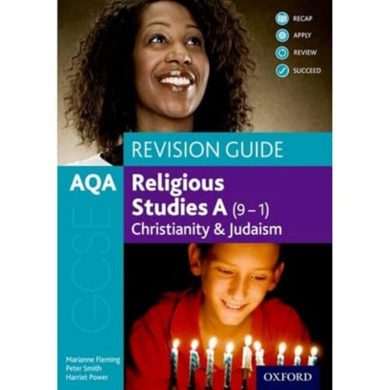 

AQA GCSE Religious Studies A 91 Christianity and Judaism Revision Guide by Marianne , Durham FlemingPete , Stoke-on-Trent SmiithHarriet , Reading Powe