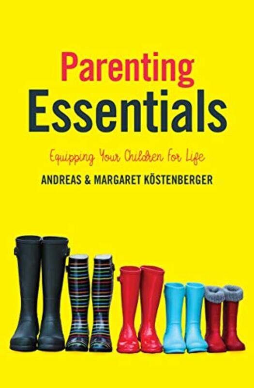 

Parenting Essentials by Andreas KostenbergerMargaret Kostenberger-Paperback