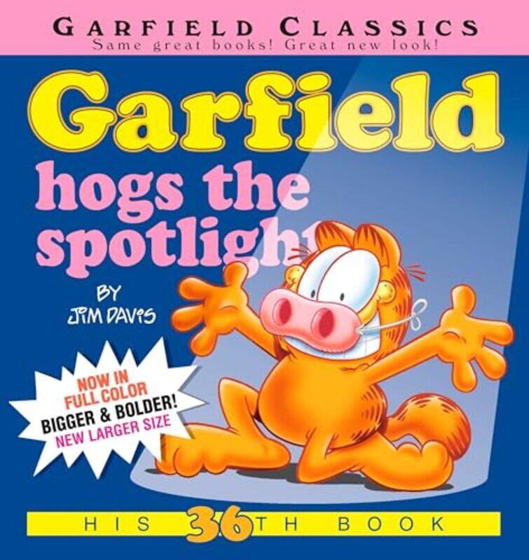 

Garfield Hogs the Spotlight by Jim Davis-Paperback