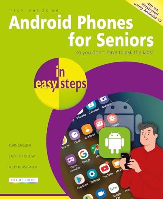 Android Phones for Seniors in easy steps by Nick Vandome -Paperback