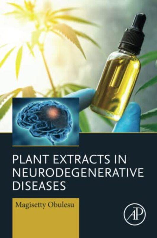 

Plant Extracts in Neurodegenerative Diseases by Michael Harpham-Paperback