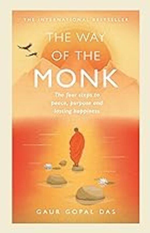 

The Way Of The Monk The Four Steps To Peace Purpose And Lasting Happiness by Das Gaur Gopal Hardcover