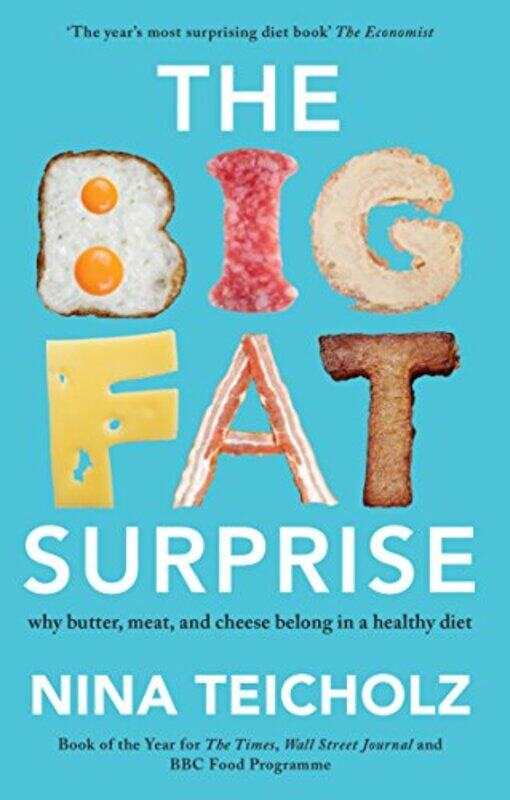 

The Big Fat Surprise by Nina Teicholz-Paperback