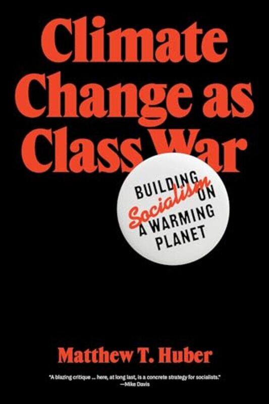 

Climate Change as Class War by Jane FreedmanNina SahraouiEvangelia Tastsoglou-Paperback