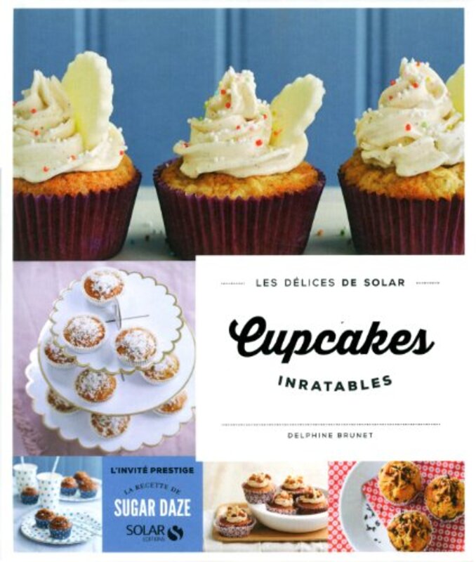 Cupcakes inratables - Les d lices de Solar , Paperback by Delphine BRUNET