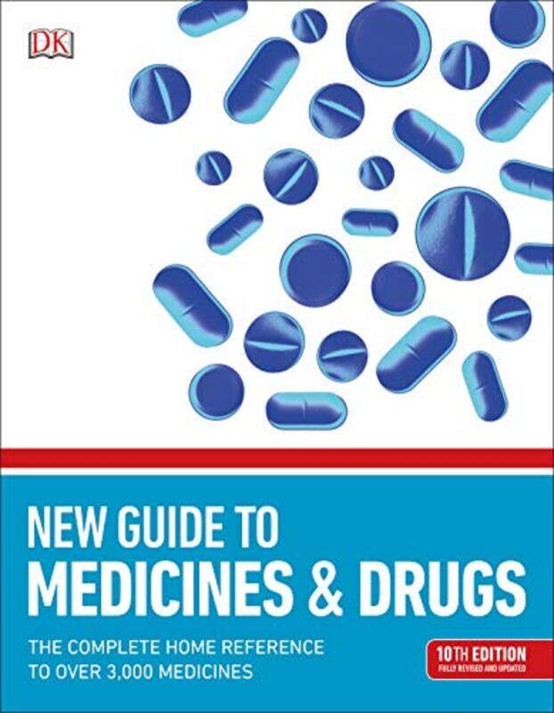 

BMA New Guide to Medicine & Drugs, Paperback Book, By: Dorling Kindersley