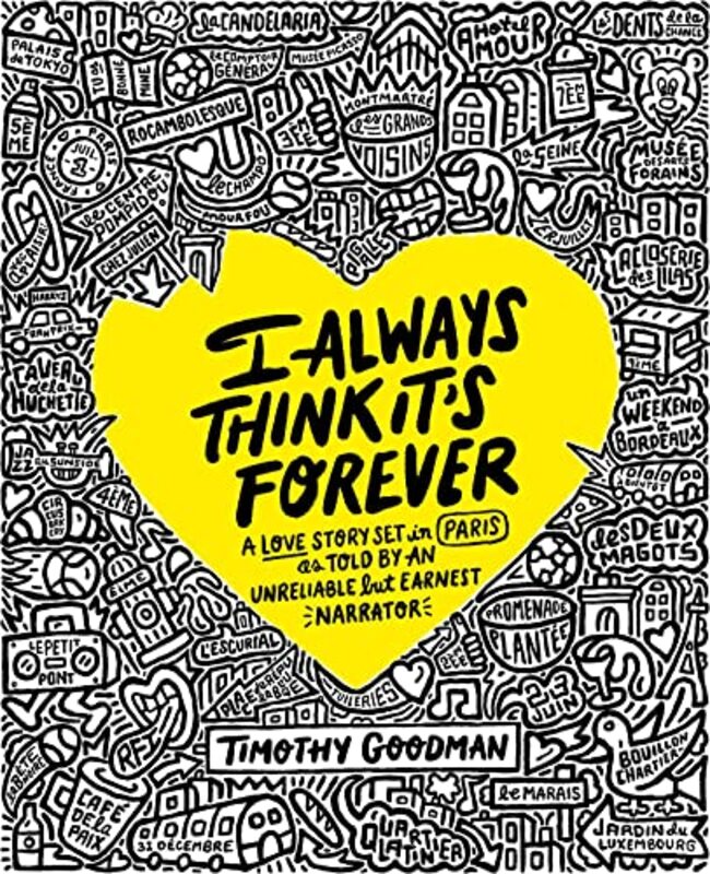 I Always Think ItS Forever , Hardcover by Timothy Goodman