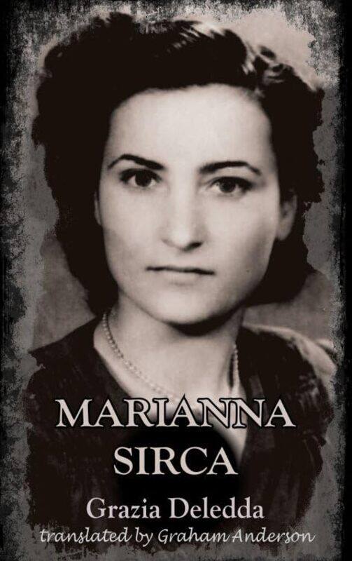 

Marianna Sirca by Grazia DeleddaGraham Anderson-Paperback