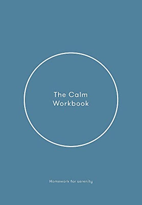 The Calm Workbook A Guide To Greater Serenity By The School of Life - Hardcover