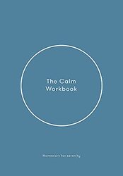 The Calm Workbook A Guide To Greater Serenity By The School of Life - Hardcover