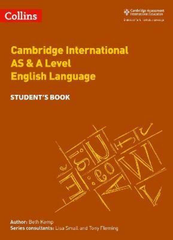 

Collins Cambridge International AS & A Level - Cambridge International AS & A Level English Language.paperback,By :Kemp, Beth - Fleming, Tony - Small,