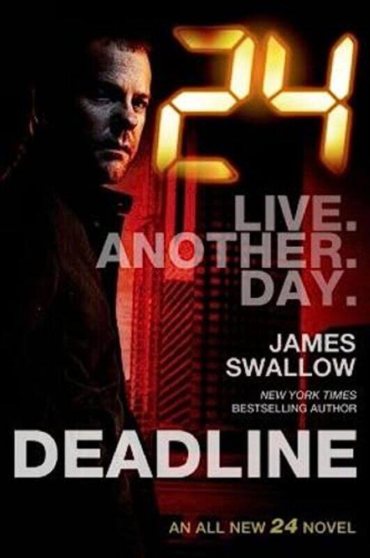 

24 Deadline by James Swallow-Paperback