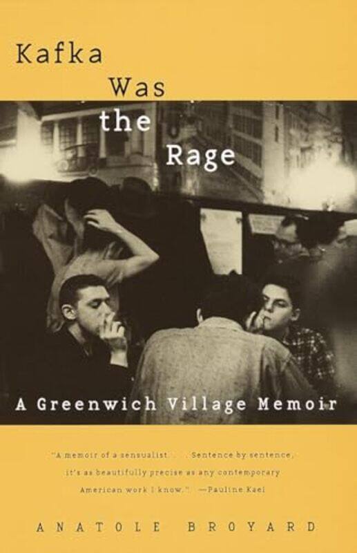 

Kafka Was The Rage By Broyard Anatole - Paperback