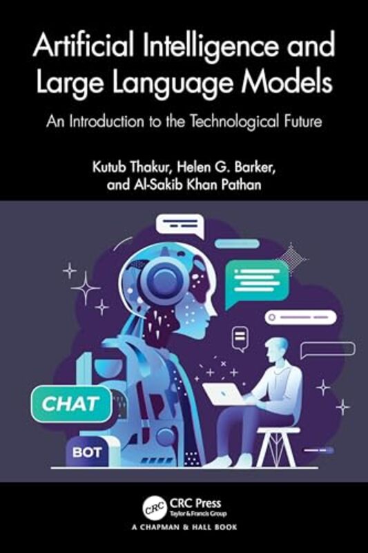 Artificial Intelligence and Large Language Models by Jack Babson College; Rider University; Indiana University of Pennsylvania Alexander-Paperback