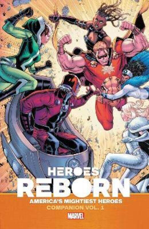 

Heroes Reborn: Earth's Mightiest Heroes Companion Vol. 1,Paperback,By :Ryan Cady; Marc Bernardin; Steve Orlando