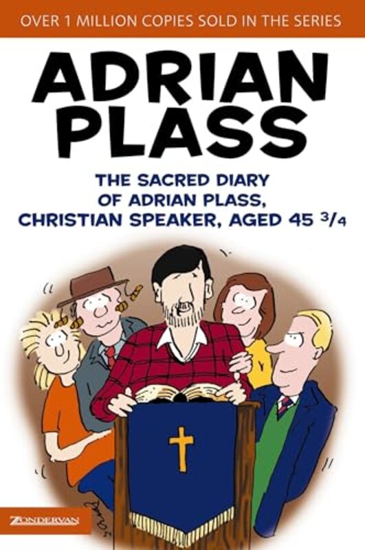 

The Sacred Diary of Adrian Plass Christian Speaker Aged 45 34 by Adrian Plass-Paperback