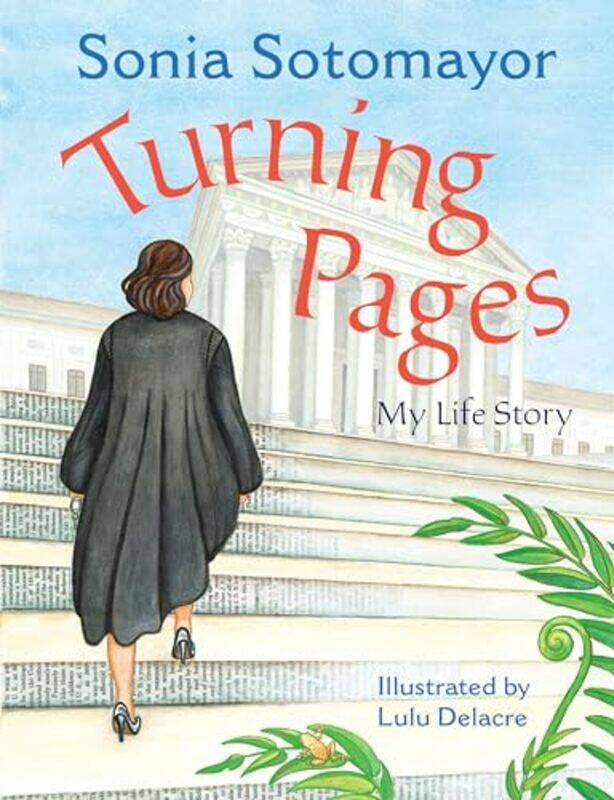 

Turning Pages My Life Story by Sotomayor, Sonia - Delacre, Lulu - Hardcover