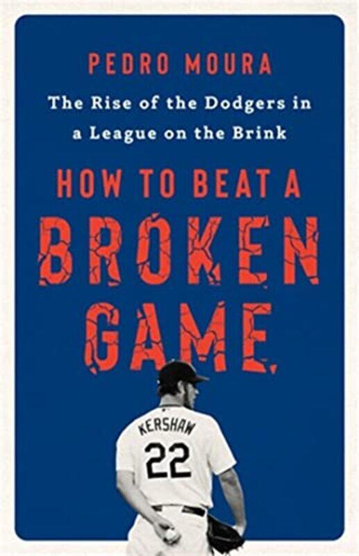 

How to Beat a Broken Game by Addy FarmerScott Garrett-Hardcover