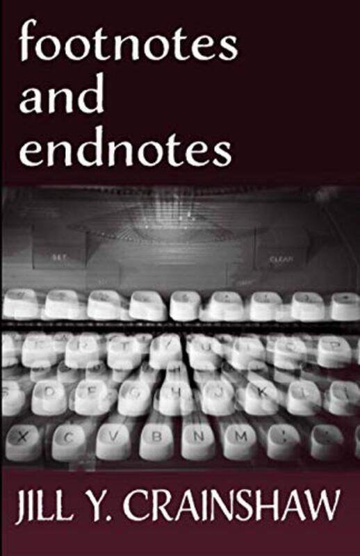 

Footnotes and Endnotes , Paperback by Crainshaw, Jill Y