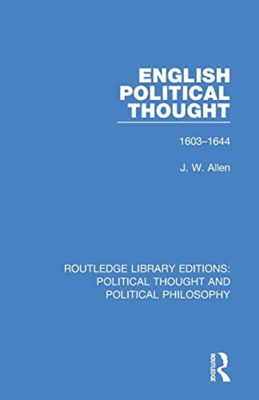 

English Political Thought by J W Allen-Paperback