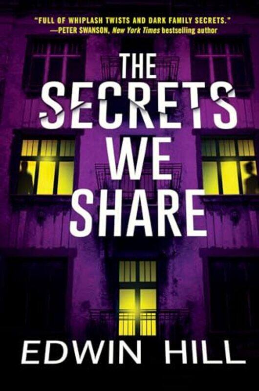 

The Secrets We Share by Edwin Hill-Paperback