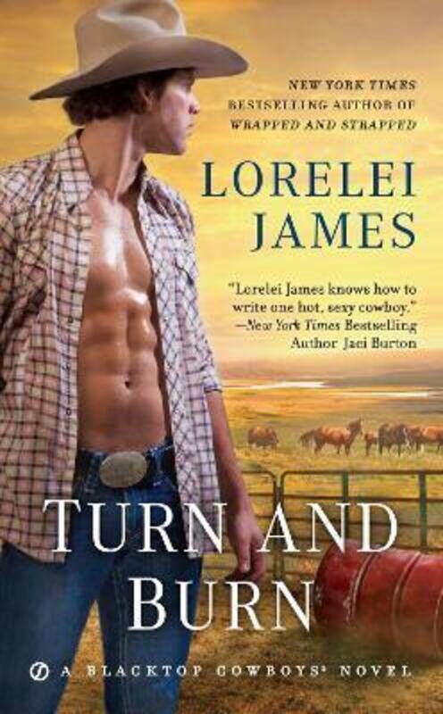 

Turn and Burn.paperback,By :Lorelei James