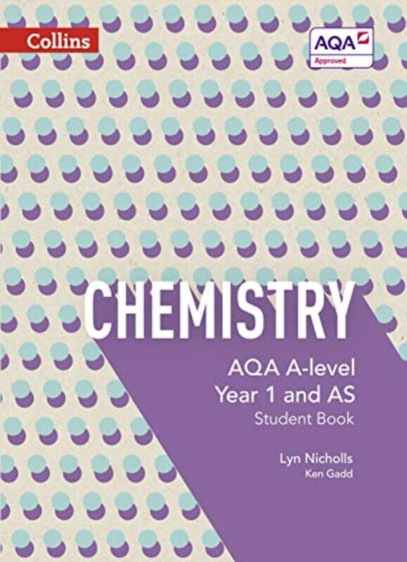 

AQA A Level Chemistry Year 1 and AS Student Book by Joel Queens College and the Graduate Center of the City University of New York USA Spring-Paperbac